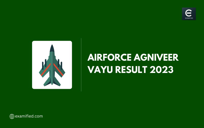 Indian Airforce Agniveer Vayu Result Out 2023