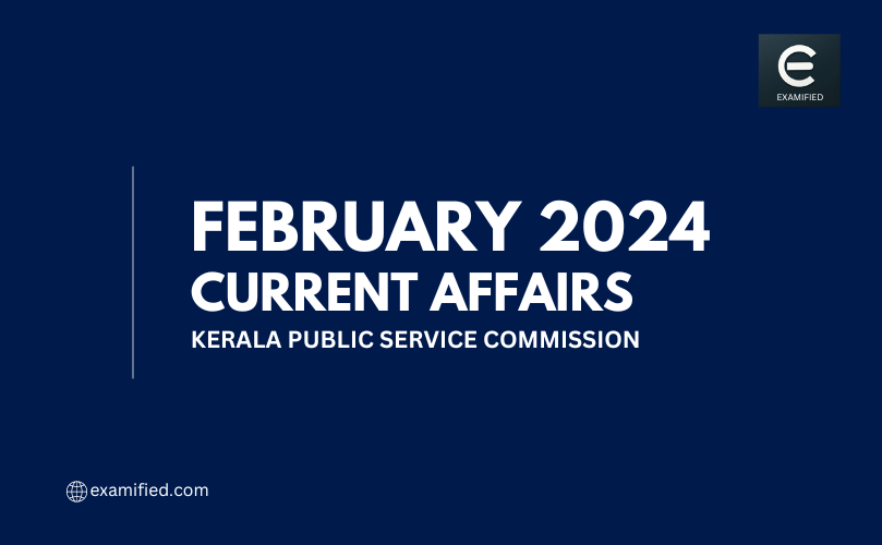 February 2023 CURRENT AFFAIRS - Kerala Public Service Commission PSC (1)